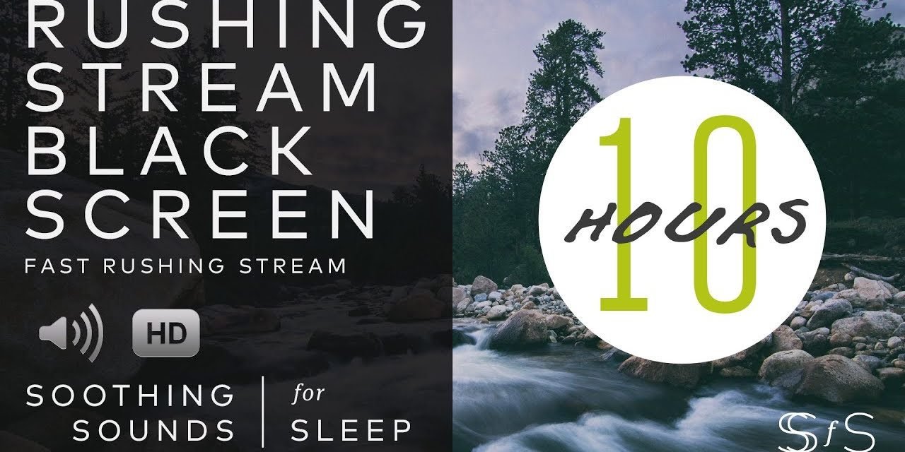 Rushing Stream | Black Screen | 10 Hours | Soothing Sounds for Sleep