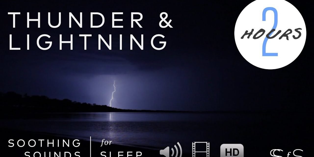 Thunder & Lightning  | 2 Hours | Soothing Sounds for Sleep | Relaxing Sound