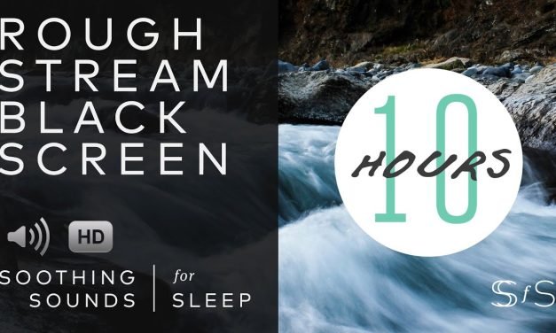 10 Hours of Rough Rushing Stream | Black Screen | Soothing Sounds for Sleep