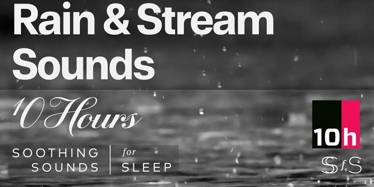 Rain & Stream Sound | 10 hours | Black Screen