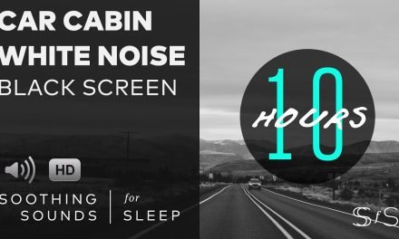 10 Hours of Relaxing Car Cabin White Noise for Sleep