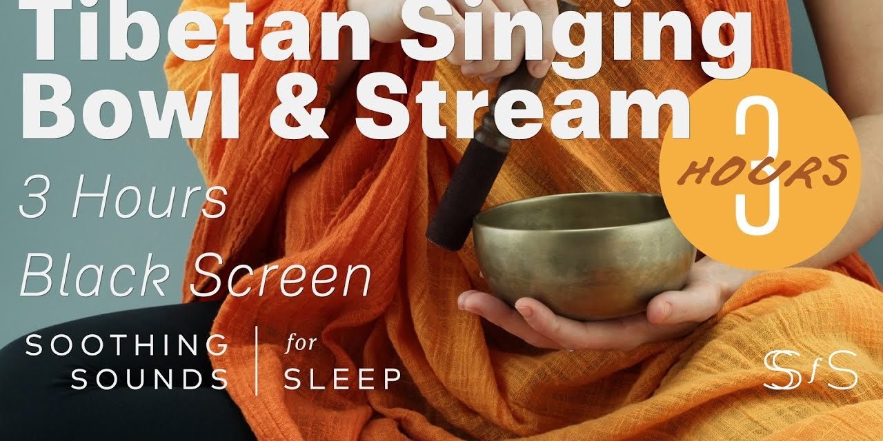 Tibetan Singing Bowl & Stream | 3 Hours | Dark Screen