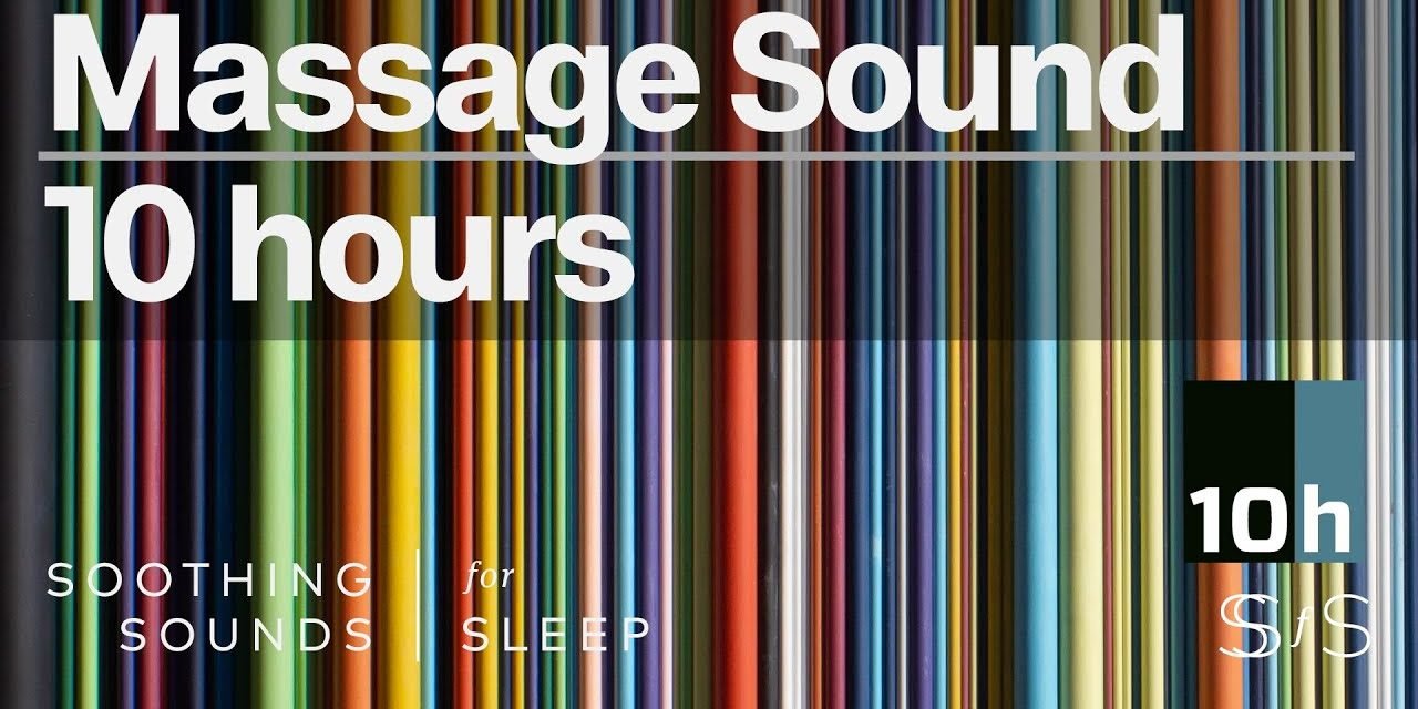 10 Hours of Vibrating Massage Sounds