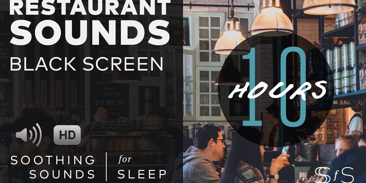 Restaurant Ambience – 10 hours – Background Sound