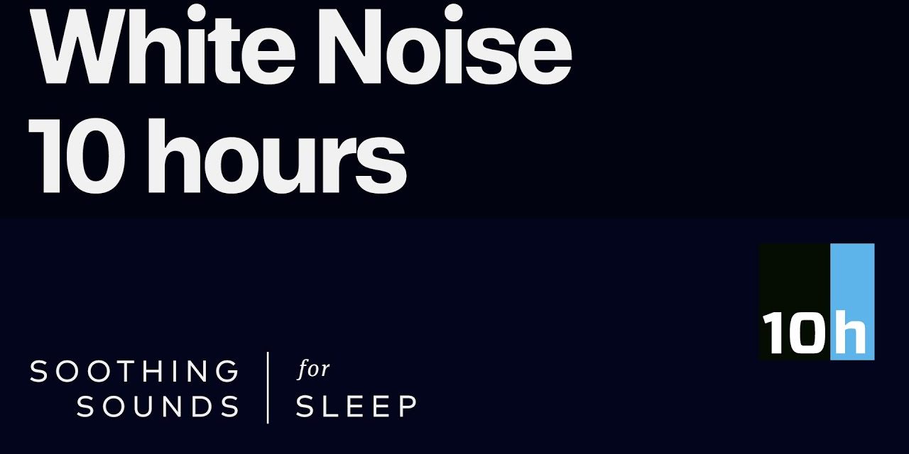 White Noise for 10 hours